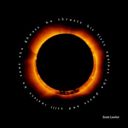 He Thrusts His Fists Against the Posts and Still Insists He Sees the Ghosts