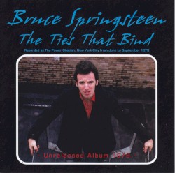 The Ties That Bind: Unreleased Album 1979
