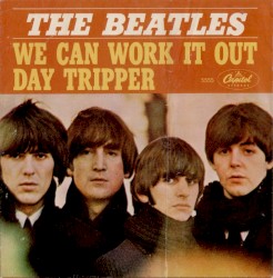 We Can Work It Out / Day Tripper