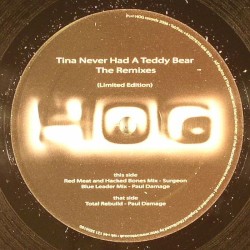 Tina Never Had a Teddy Bear: The Remixes