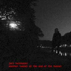 Another Tunnel At The End Of The Tunnel