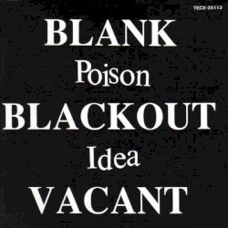 Blank, Blackout, Vacant