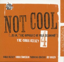 Not Cool (... as in, "The Opposite of Paul Desmond")