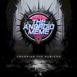 Crossing the Rubicon
