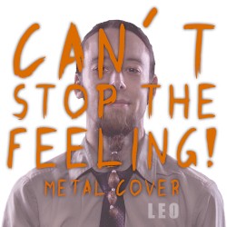 Can´t Stop the Feeling (Metal Cover)