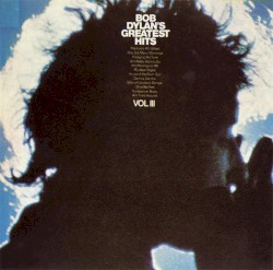 Bob Dylan’s Greatest Hits, Vol. III