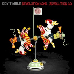 Revolution Come…Revolution Go