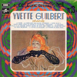 Yvette Guilbert chante