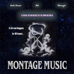 Montage Music: Directors Cut