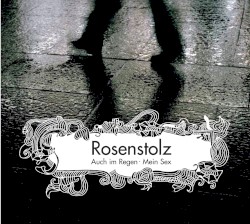 Auch im Regen / Mein Sex: Die Remixe
