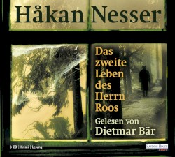 Das zweite Leben des Herrn Roos