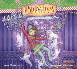 Poppy Pym und der Spuk in der Schulaula