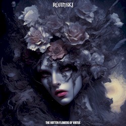 The Rotten Flowers of Virtue