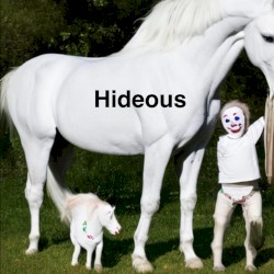 Hideous