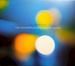 The Contemplative Power of Water