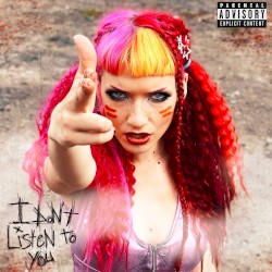 I Don't Listen To You