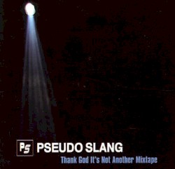 Thank God It's Not Another Mixtape