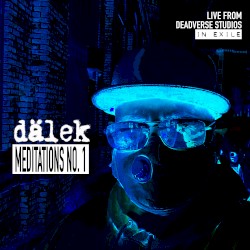 Live From Deadverse Studios in Exile: Meditations No. 1