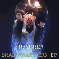 FINAL FANTASY XIV: SHADOWBRINGERS - EP
