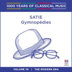 1000 Years of Classical Music, Volume 74: Gymnopédies