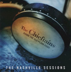 Down the Old Plank Road: The Nashville Sessions