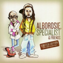 Alborosie, Specialist & Friends