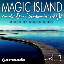 Magic Island: Music for Balearic People, Vol. 2