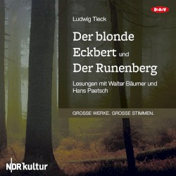 Der blonde Eckbert und Der Runenberg