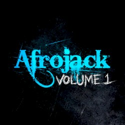 Afrojack, Volume 1