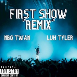 First Show (remix)