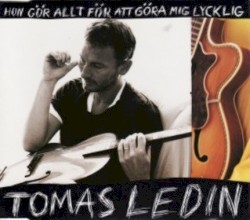 Hon gör allt för att göra mej lycklig