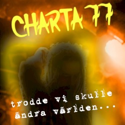 Trodde vi skulle Ă€ndra vĂ€rlden âŠ