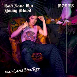 God Save Our Young Blood