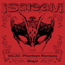 iScreaM, Vol.23 : Phantom Remixes