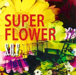SUPER FLOWER