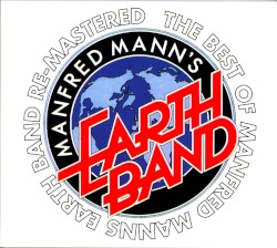 The Best of Manfred Mann’s Earth Band Re-Mastered