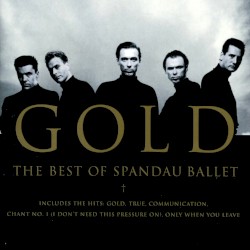 Gold: The Best of Spandau Ballet