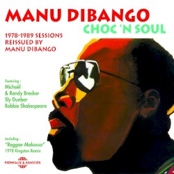 Choc ’n Soul: 1978–1989 Sessions