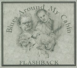 Blues Around My Cabin