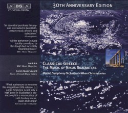 Classical Greece: The Music of Nikos Skalkottas