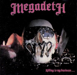 Killing Is My Business… and Business Is Good!