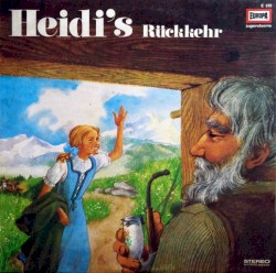 Heidi’s Rückkehr