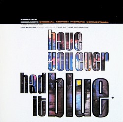 Have You Ever Had It Blue