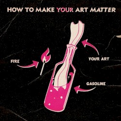 How to Make Your Art Matter