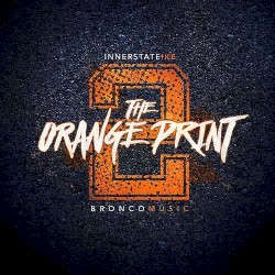 The Orange Print 2 : Bronco Music