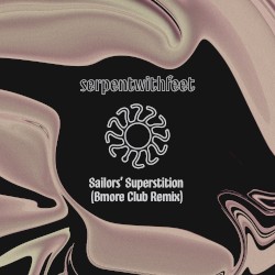 Sailors' Superstition (Bmore Club remix)