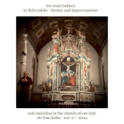 In dulci jubilo - Hymns and Improvisations