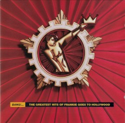 Bang!... The Greatest Hits of Frankie Goes to Hollywood