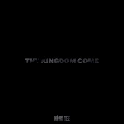 Thy Kingdom Come