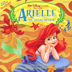 Arielle, die Meerjungfrau: Deutsche Original-Filmmusik
